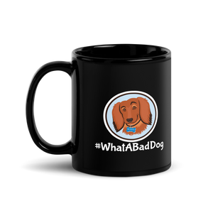 #WhatABadDog Mug (White or Black Glossy)