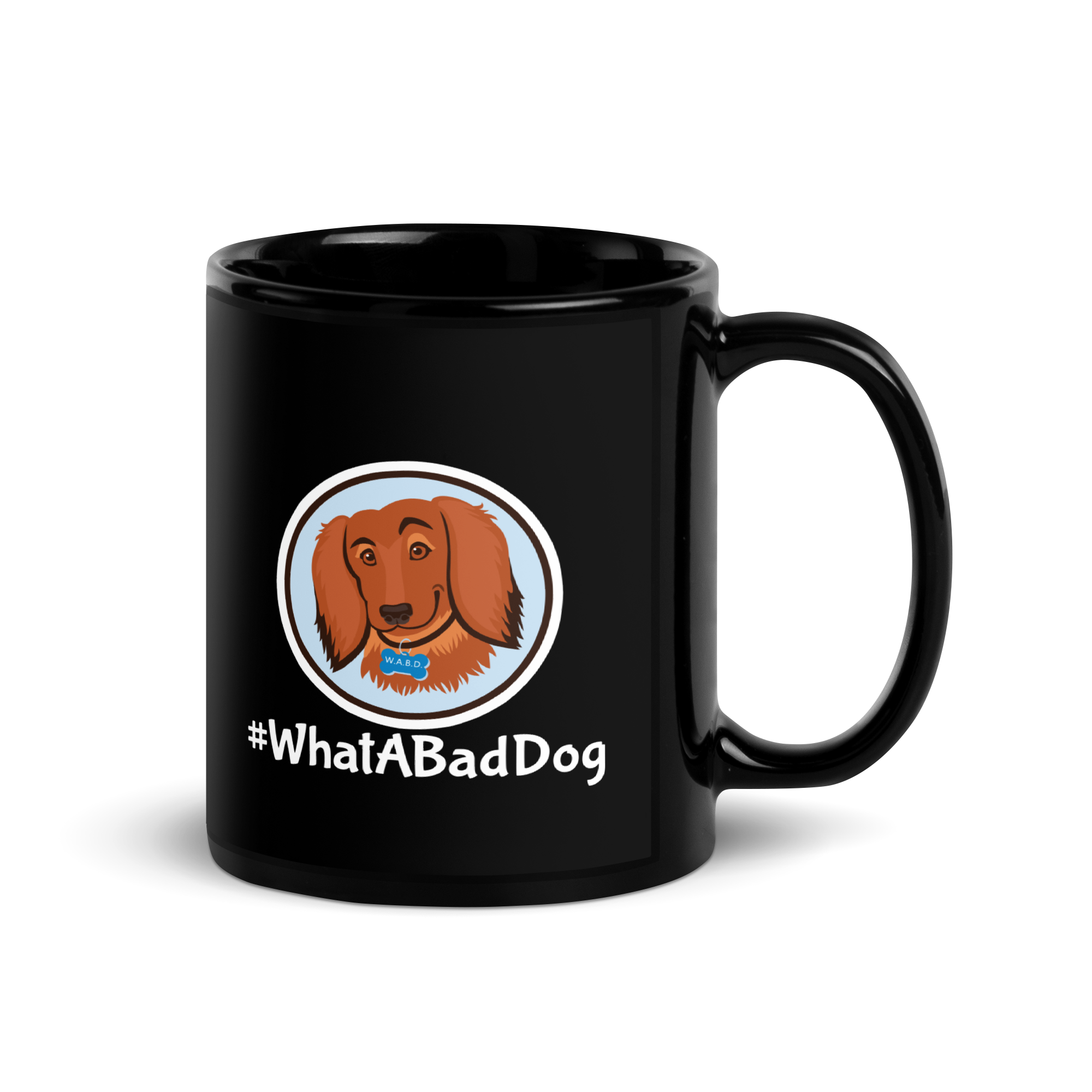 #WhatABadDog Mug (White or Black Glossy)