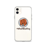 Load image into Gallery viewer, #WhatABadDog iPhone Case
