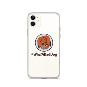 #WhatABadDog iPhone Case