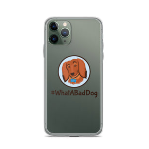 #WhatABadDog iPhone Case