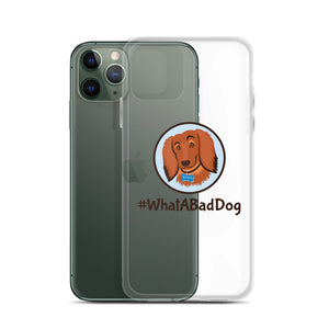 #WhatABadDog iPhone Case