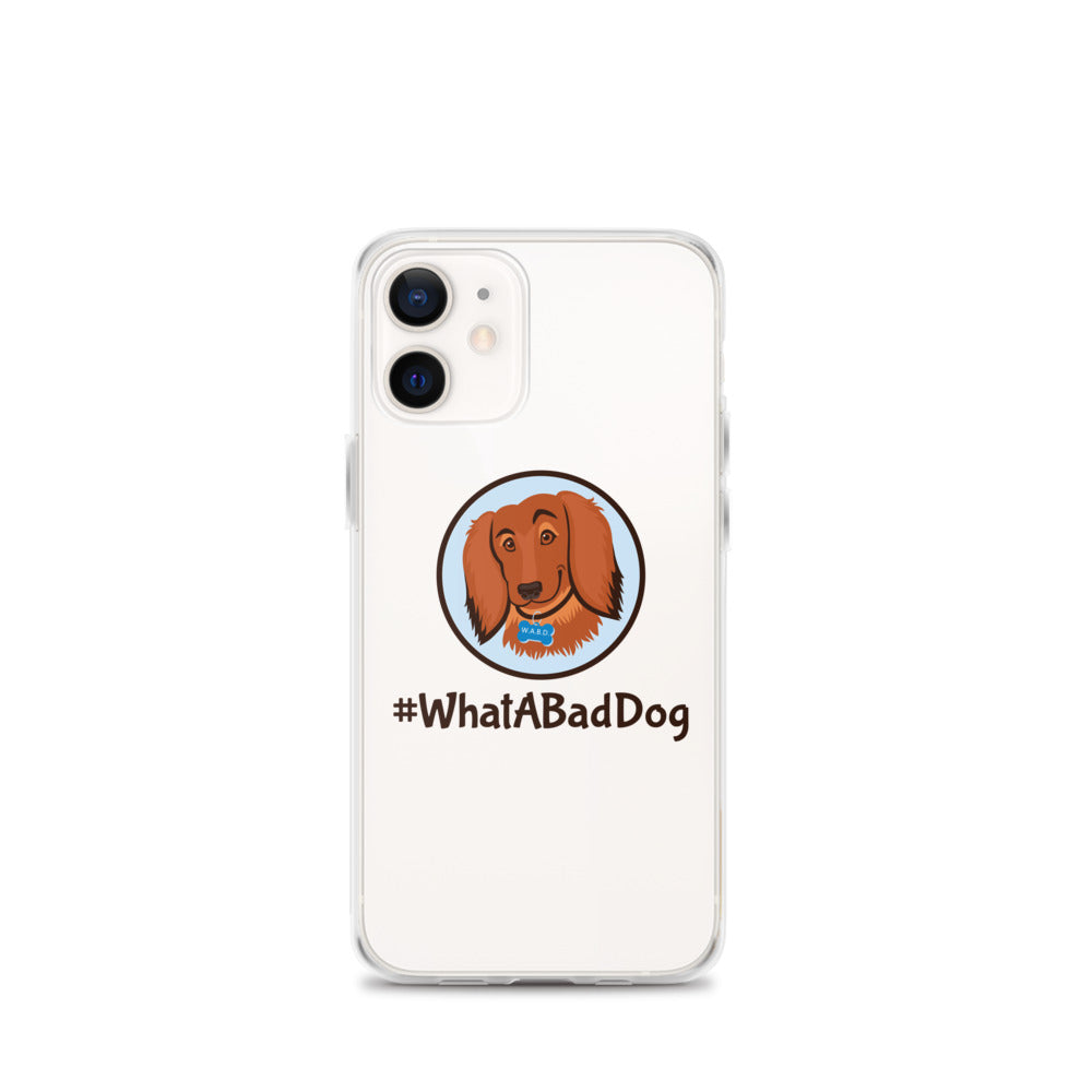 #WhatABadDog iPhone Case