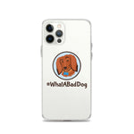 Load image into Gallery viewer, #WhatABadDog iPhone Case
