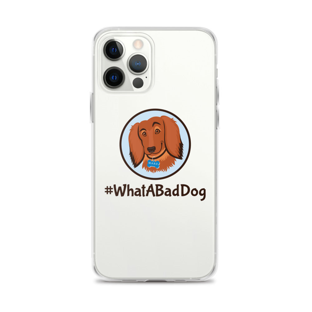 #WhatABadDog iPhone Case