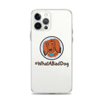 Load image into Gallery viewer, #WhatABadDog iPhone Case
