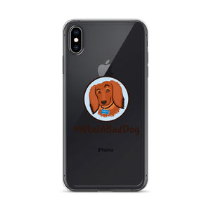 #WhatABadDog iPhone Case