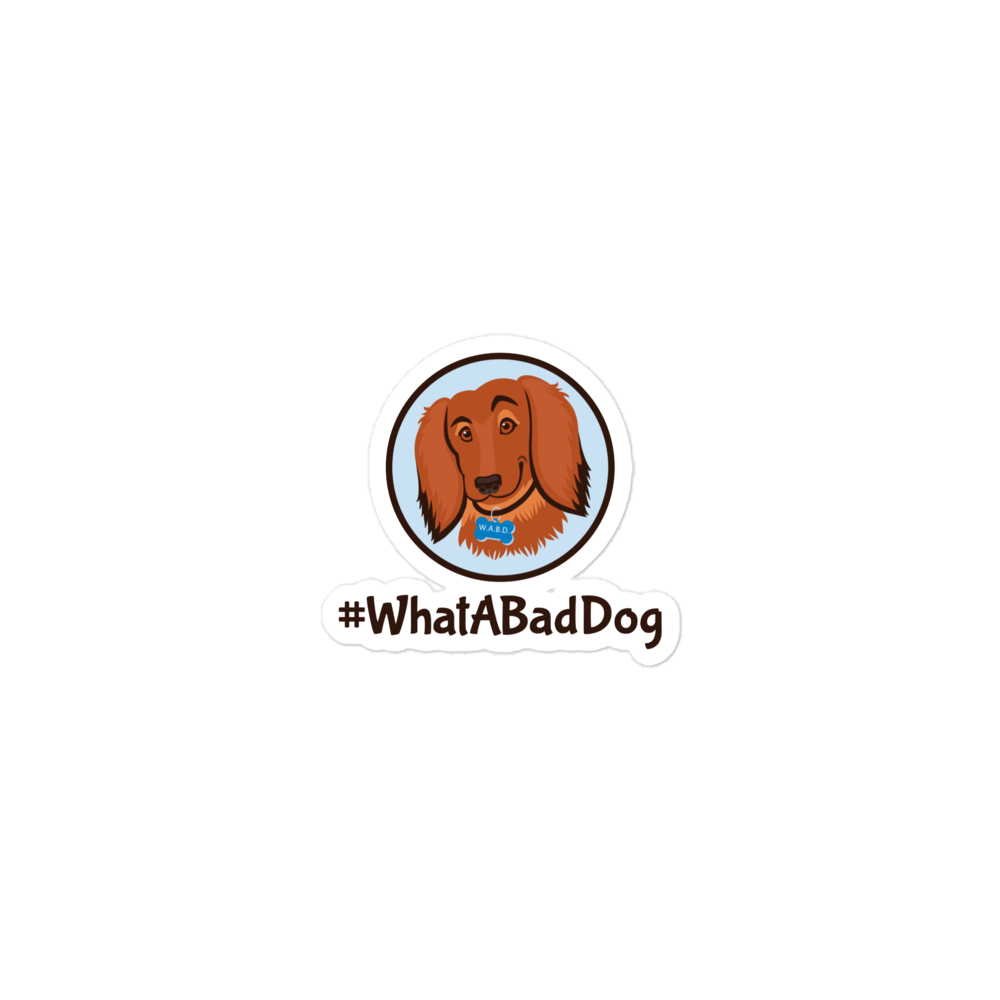 #WhatABadDog sticker