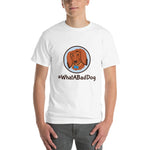 Load image into Gallery viewer, #WhatABadDog Men&#39;s Short Sleeve T-Shirt
