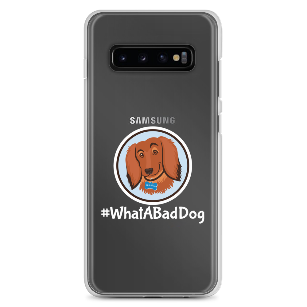 #WhatABadDog Samsung Cell Phone Case