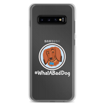 Load image into Gallery viewer, #WhatABadDog Samsung Cell Phone Case
