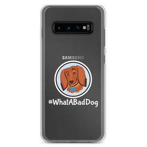 #WhatABadDog Samsung Cell Phone Case