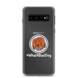 #WhatABadDog Samsung Cell Phone Case