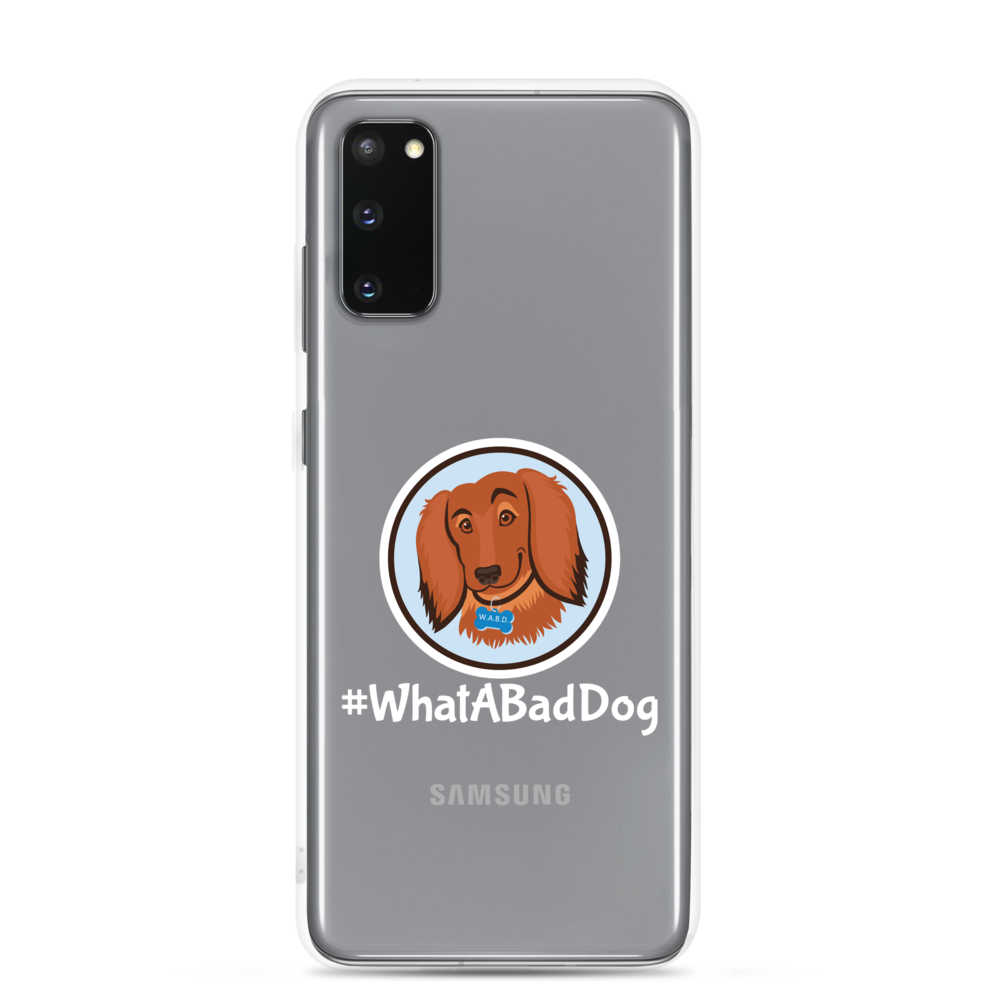 #WhatABadDog Samsung Cell Phone Case