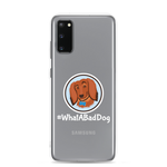 Load image into Gallery viewer, #WhatABadDog Samsung Cell Phone Case
