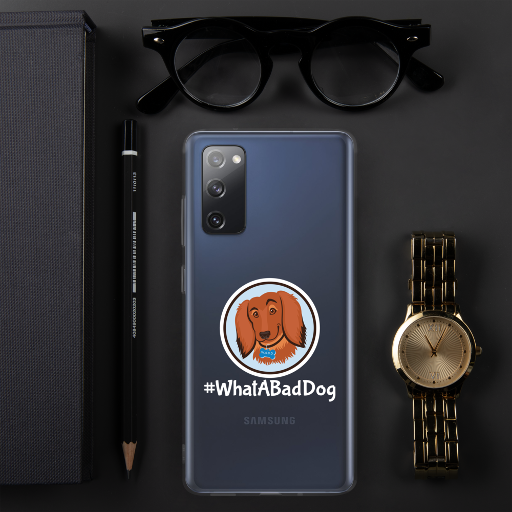 #WhatABadDog Samsung Cell Phone Case