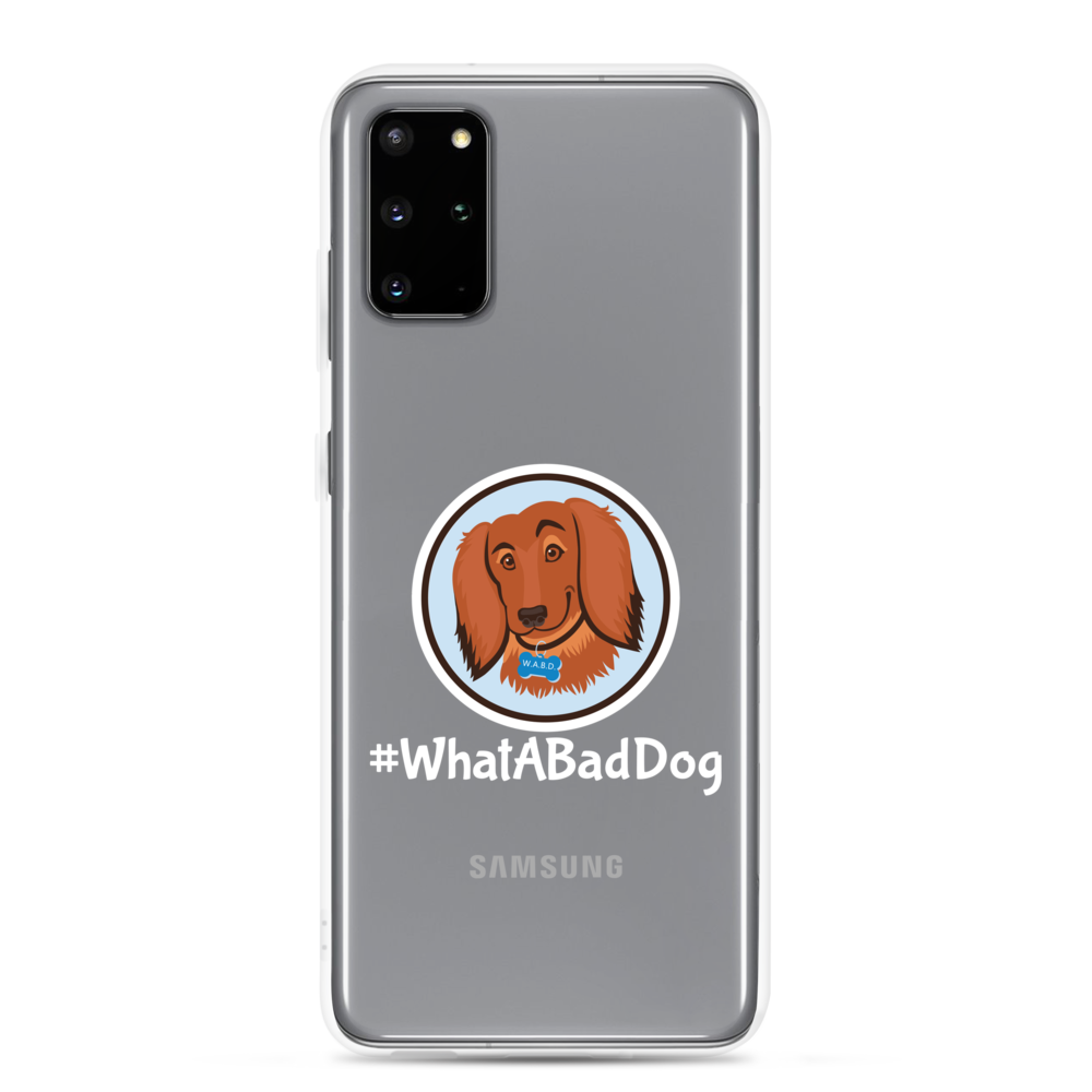 #WhatABadDog Samsung Cell Phone Case