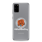 Load image into Gallery viewer, #WhatABadDog Samsung Cell Phone Case
