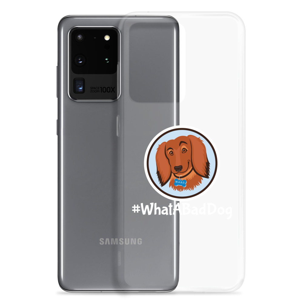 #WhatABadDog Samsung Cell Phone Case