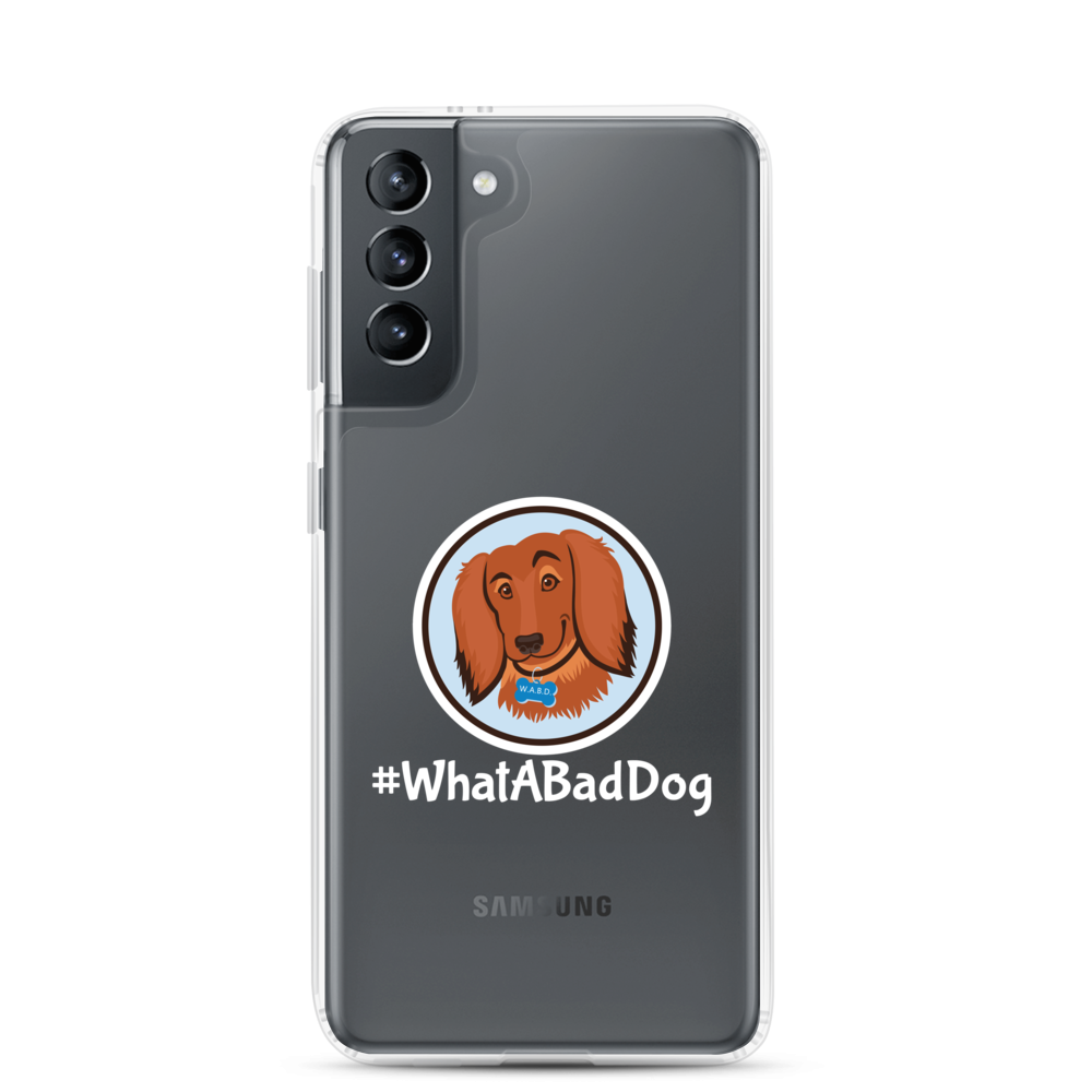 #WhatABadDog Samsung Cell Phone Case