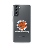 Load image into Gallery viewer, #WhatABadDog Samsung Cell Phone Case
