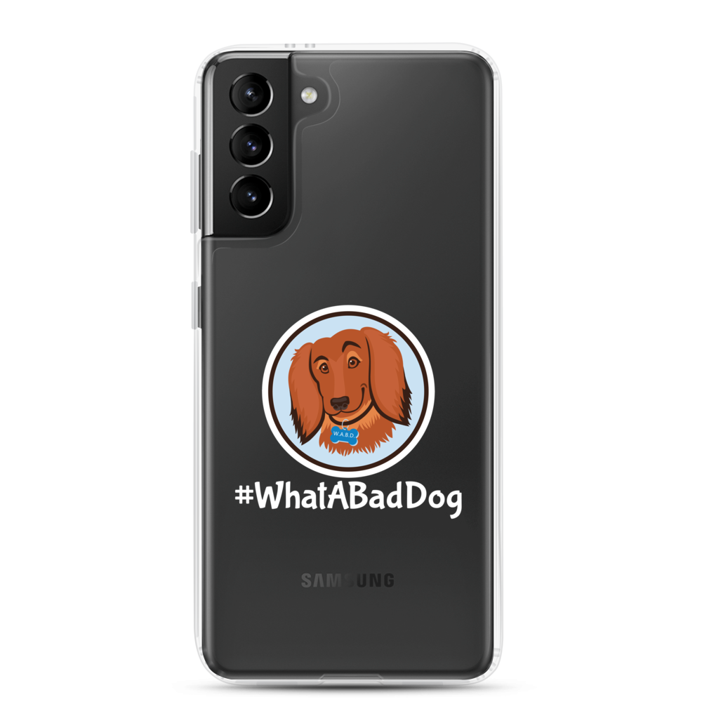 #WhatABadDog Samsung Cell Phone Case