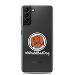 Load image into Gallery viewer, #WhatABadDog Samsung Cell Phone Case
