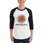 Load image into Gallery viewer, #WhatABadDog Men&#39;s 3/4 sleeve raglan shirt
