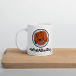 Load image into Gallery viewer, #WhatABadDog Mug (White or Black Glossy)
