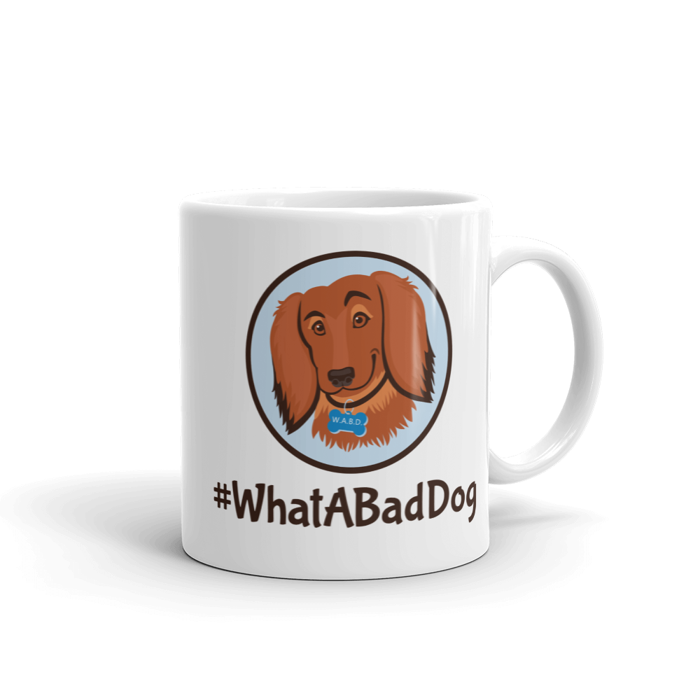 #WhatABadDog Mug (White or Black Glossy)