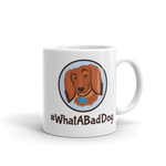 Load image into Gallery viewer, #WhatABadDog Mug (White or Black Glossy)
